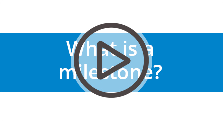 Watch the full video: What is a milestone?
