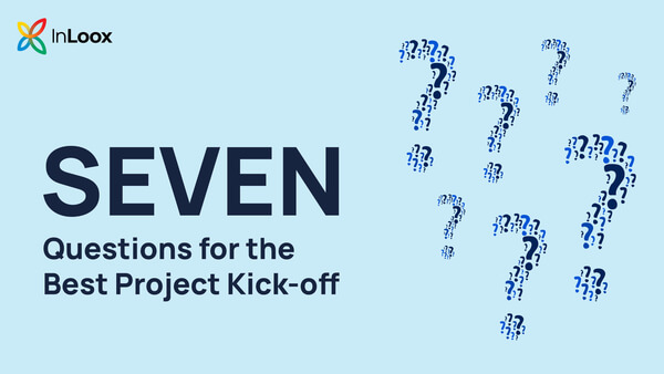Seven questions to answer for the best project kick-off.