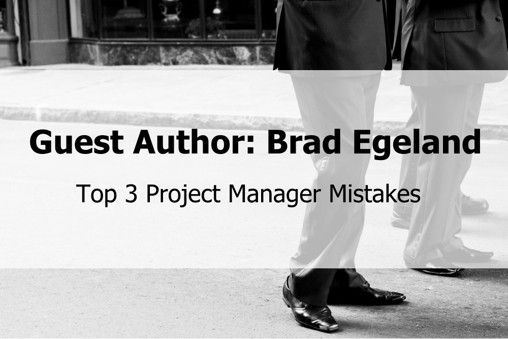 Top 3 Project Manager Mistakes