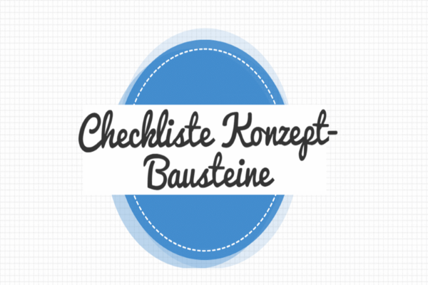 Die wichtigsten Bestandteile eines Konzepts