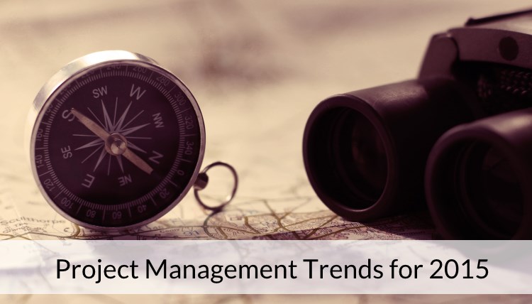 Project Management Trends to Look Out For in 2015