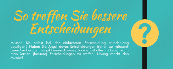 Infografik: Bessere Entscheidungen treffen