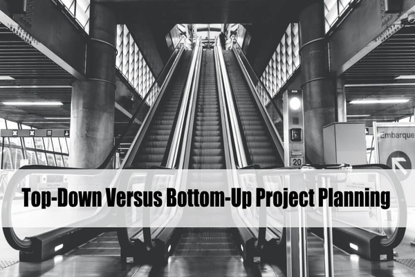 Top-Down Versus Bottom-Up Project Planning
