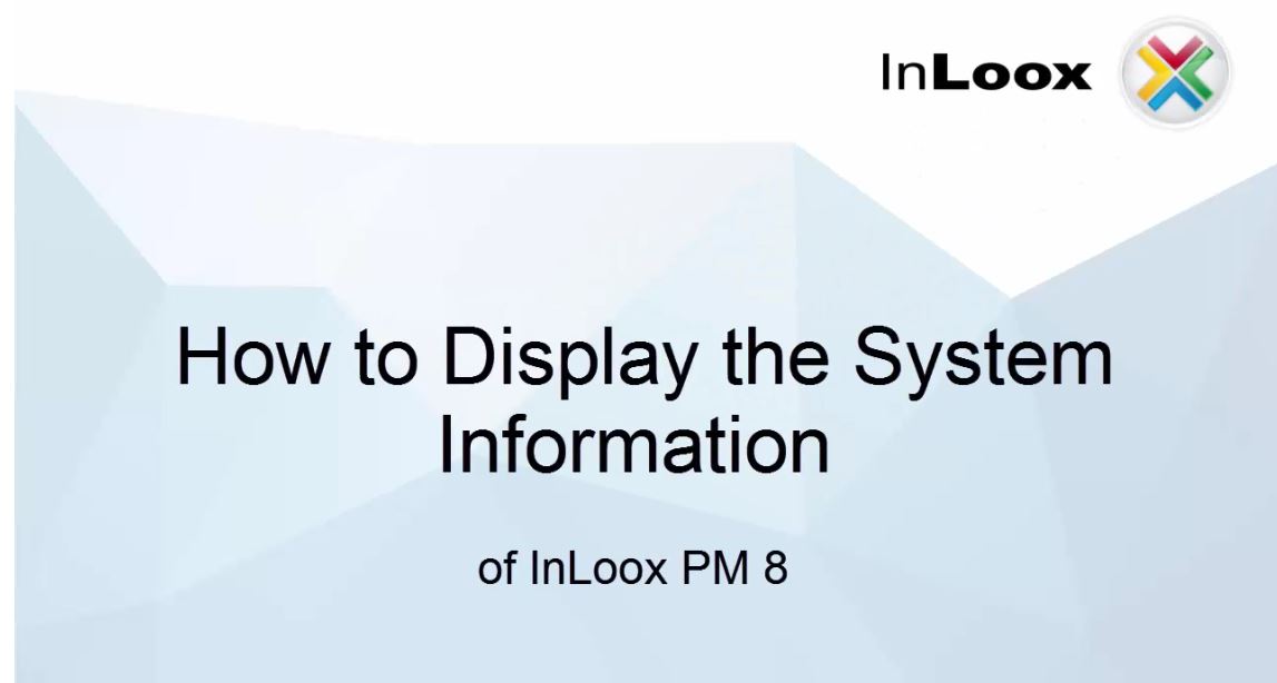 Tutorial How to Display the System Information of InLoox PM 8