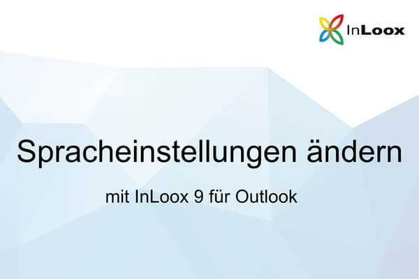 Video-Tutorial: Spracheinstellungen ändern mit InLoox 9 für Outlook