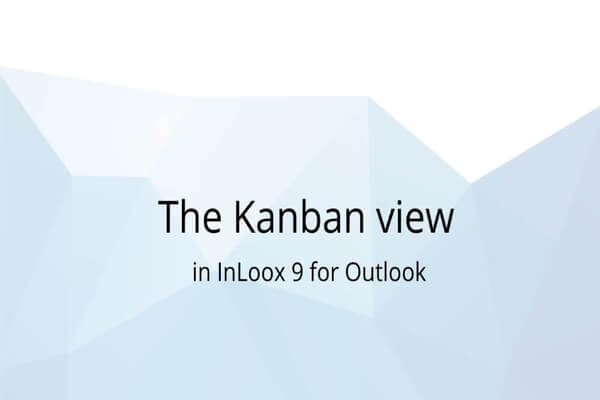 How to use tasks and how to work with the Kanban board in InLoox 9 for Outlook