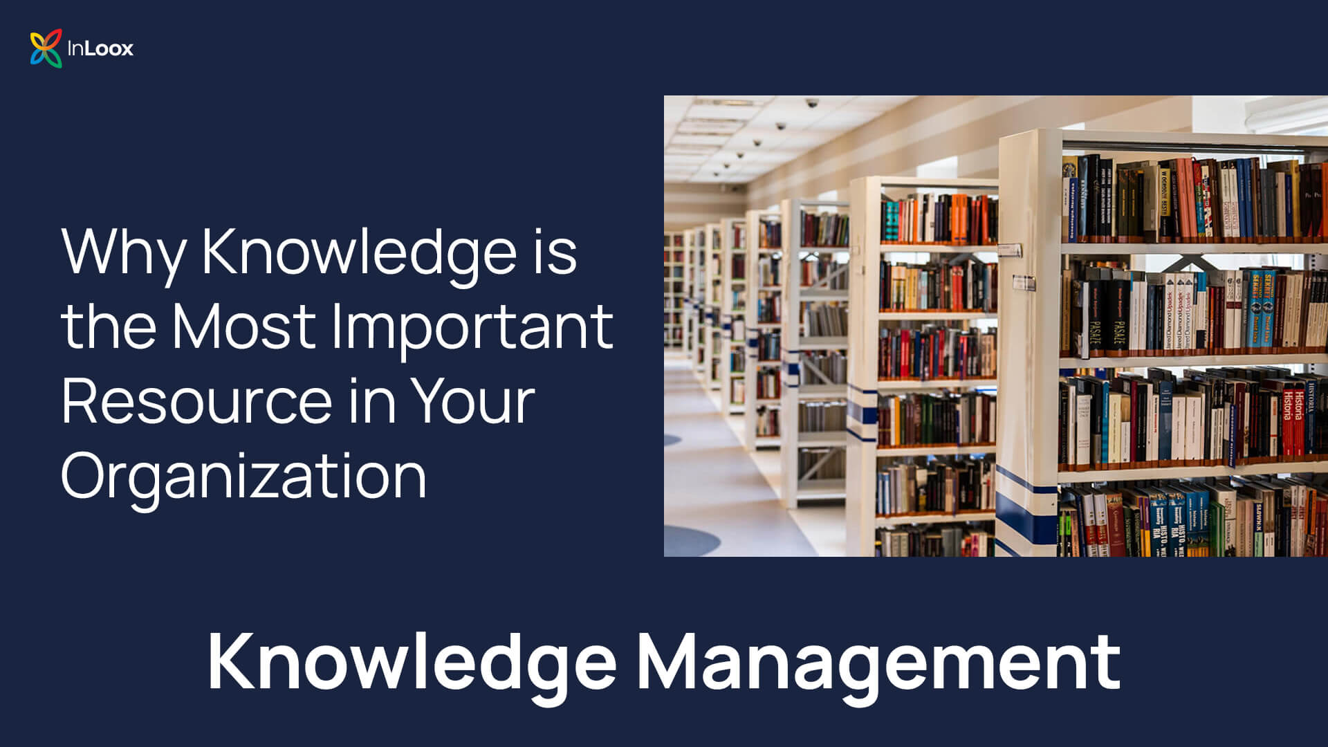 Knowledge Management (Part 1): Why Knowledge Is the Most Important Resource in Your Organization